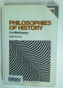 Philosophies of History: A Critical Essay.