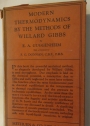 Modern Thermodynamics by the Methods of Willard Gibbs.