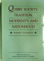 Quebec Society: Tradition, Modernity, and Nationhood.