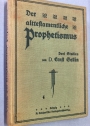 Der alttestamentliche Prophetismus. Drei Studien.