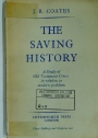 The Saving History. A Study of Old Testament Crises in Relation to Modern Problems.
