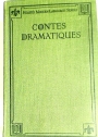 Contes Dramatiques. With French Songs Exercises, Directions for Acting and Vocabulary.