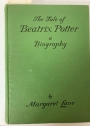 The Tale of Beatrix Potter. A Biography by Margaret Lane.