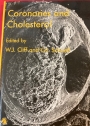 Coronaries and Cholesterol.