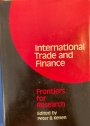 International Trade and Finance: Frontiers for Research.
