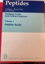 Peptides. Syntheses - Physical Data. Volume 1: Amino Acids.