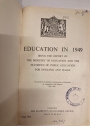 Education in 1949 Being The Report of The Ministry of Education and The Statistics of Public Education for England and Wales.