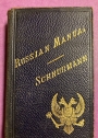 The Russian Manual: Comprising a Condensed Grammar, Exercises with Analyses, Useful Dialogues, Reading Lessons, Table of Coins, Weights and Measures and a Collection of Idioms and Proverbs. Second Edition.