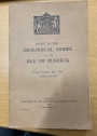 Guide to the Geological Model of the Isle of Purbeck.