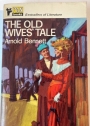 The Old Wives' Tale.