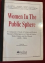 Women in the Public Sphere. A Comparative Study of Italian and British Women's Participation in Political Parties, Trade Unions and the Church 1970 - 1992.