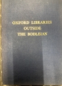 Oxford Libraries Outside the Bodleian. A Guide.