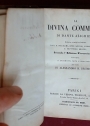 La Divina Commedia di Dante Alighieri. Ridotta a miglior lezione da G B Niccolini, Gino Capponi, Giuseppe Borghi e Fruttuoso Becchi.