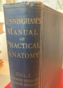Cunningham's Manual of Practical Anatomy: Seventh Edition. Volume 1: Superior Extremity, Inferior Extremity.