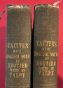 C Cornelii Taciti Opera: From the Text of Brotier; with his Explanatory Notes as Edited by A J Valpy, MA, Translated into English. Volumes 2 and 3 ONLY