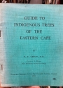 Guide to the Indigenous Trees of the Eastern Cape.