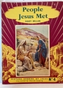 People Jesus Met. Picture Stories of Jesus. No. 4.