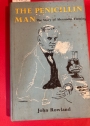 The Penicillin Man. The Story of Alexander Fleming.