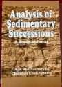 Analysis of Sedimentary Successions. A Field Manual.