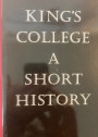 King's College. A Short History.