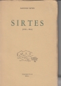 Sirtes (1932 - 1944). (La Atlántida Castigada. Un Paseo por la Prehistoria. El Enigma de Segismundo. Algo de Semántica. Sobre el Sistema histórico de Toynbee).