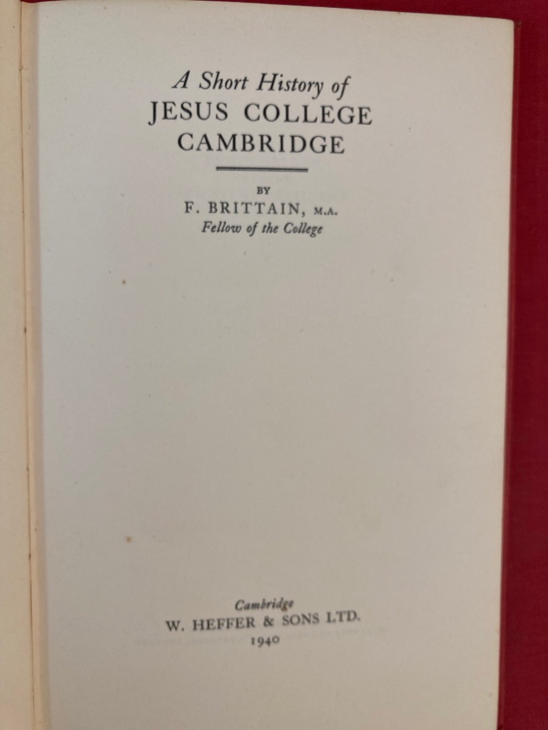 A Short History of Jesus College Cambridge.