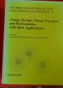 Charge Storage, Charge Transport and Electrostatics with their Applications: Workshop Proceedings.
