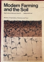 Modern Farming and the Soil: Report on Soil Structure and Soil Fertility.