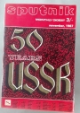 50 Years USSR. (Sputnik Monthly Digest, November 1967)