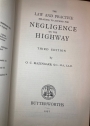 The Law and Practice Relating to Actions for Negligence on the Highway. Third Edition.