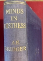 Minds in Distress: A Psychological Study of the Masculine and Feminine Mind in Health and in Disorder.