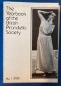 The Yearbook of the British Pirandello Society. Number 1.