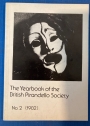 The Yearbook of the British Pirandello Society. Number 2.