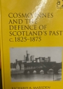 Cosmo Innes and the Defence of Scotland's Past, c. 1825 - 1875.