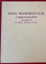 John Masefield OM. A Bibliography.