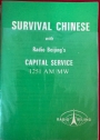 Survival Chinese with Radio Beijing's Capital Service, 1251 AM/MW.