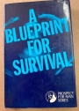 A Blueprint for Survival. First Edition.