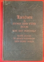 Laudate. A Hymn and Tune Book For Use in Day Schools.