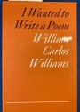 I Wanted to Write a Poem. The Autobiography of the Works of a Poet.