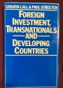 Foreign Investment, Transnationals and Developing Countries.