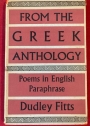 From the Greek Anthology. Poems in English Paraphrase.