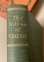 The Silvae of Statius. Translated with Introduction and Notes by D A Slater.