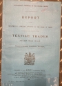 Report of the Departmental Committee Appointed by the Board of Trade to Consider the Position of the Textile Trades after the War.