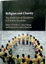 Religion and Charity: The Social Life of Goodness in Chinese Societies.