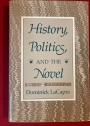 History, Politics and the Novel.