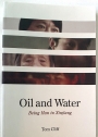Oil and Water: Being Han in Xinjiang.