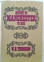 History of Manchester to 1852.