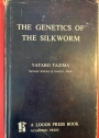 The Genetics of the Silkworm.