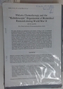 Malaria Chemotherapy and the Kaleidoscopic Organisaztion of Biomedical Research during World War II.