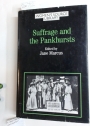 Suffrage and the Pankhjursts.